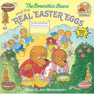 The Berenstain Bears and the Real Easter Eggs Book